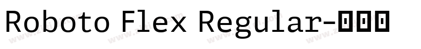 Roboto Flex Regular字体转换